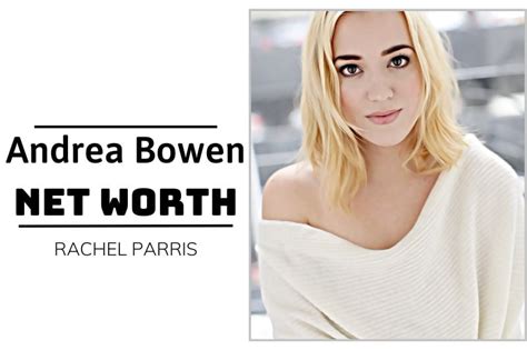 andrea bowen net worth|More.